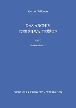 Das Archiv des Silwa-Teššup von Wilhelm,  Gernot