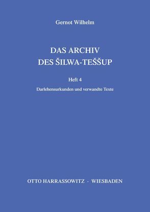 Das Archiv des Silwa-Teššup von Wilhelm,  Gernot