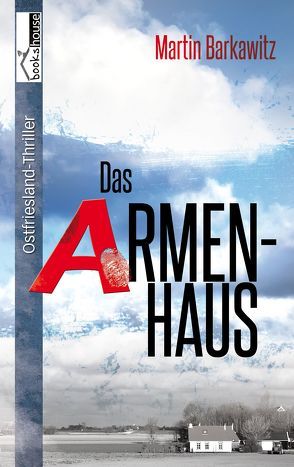 Das Armenhaus von Barkawitz,  Martin