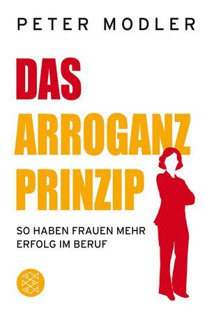 Das Arroganz-Prinzip von Modler,  Peter