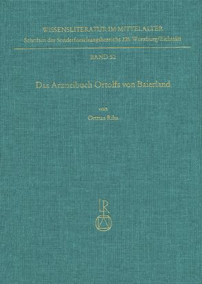 Das Arzneibuch Ortolfs von Baierland von Riha,  Ortrun