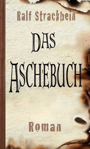 Das Aschebuch von Strackbein,  Ralf