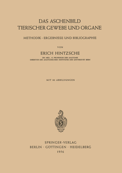 Das Aschenbild Tierischer Gewebe und Organe von Hintzsche,  Erich