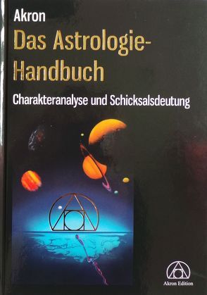 Das Astrologie-Handbuch von Akron,  Frey