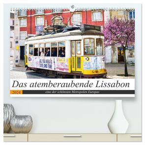 Das atemberaubende Lissabon (hochwertiger Premium Wandkalender 2024 DIN A2 quer), Kunstdruck in Hochglanz von Rogalski,  Solveig