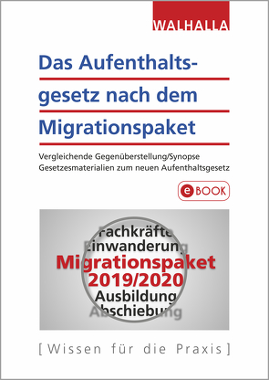 Das Aufenthaltsgesetz nach dem Migrationspaket von Walhalla Fachredaktion