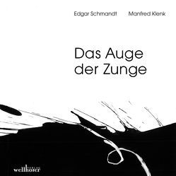 Das Auge der Zunge von Klenk,  Manfred, Schmandt,  Edgar