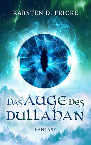 Das Auge des Dullahan von Fricke,  Karsten D.