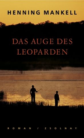 Das Auge des Leoparden von Berf,  Paul, Mankell,  Henning