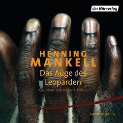 Das Auge des Leoparden von Berf,  Paul, Dölle,  Robert, Mankell,  Henning