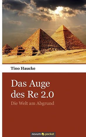 Das Auge des Re 2.0 von Haucke,  Tino