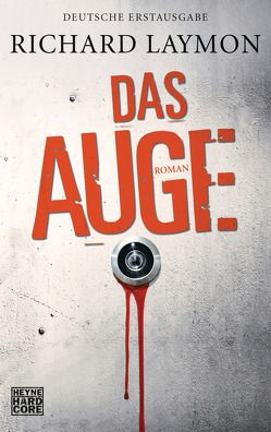 Das Auge von Laymon,  Richard, Wehmeyer,  Sven-Eric