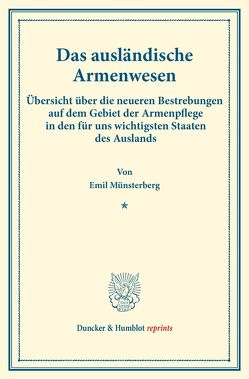 Das ausländische Armenwesen. von Münsterberg,  Emil