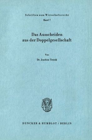 Das Ausscheiden aus der Doppelgesellschaft. von Treeck,  Joachim