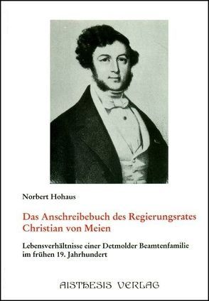 Das Ausschreibebuch des Regierungsrates Christian von Meien von Hohaus,  Norbert