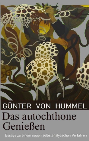 Das autochthone Genießen von Hummel,  Günter von