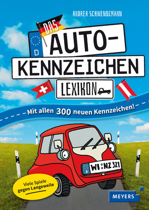 Das Autokennzeichen-Lexikon von Bach,  Sandra, Schwendemann,  Andrea