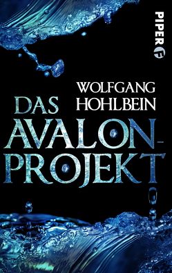 Das Avalon-Projekt von Hohlbein,  Wolfgang