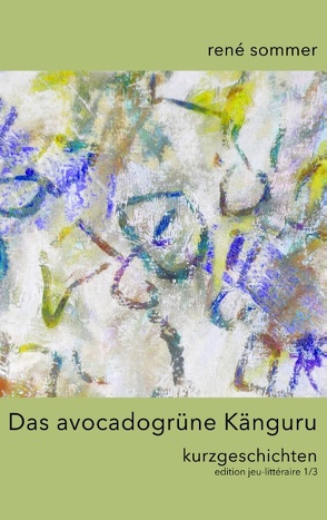 Das avocadogrüne Känguru von ib-lyric,  artfactory, Sommer,  René