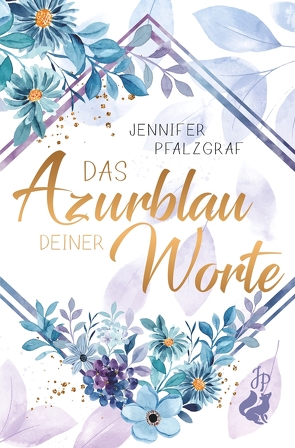 Das Azurblau deiner Worte von Pfalzgraf,  Jennifer