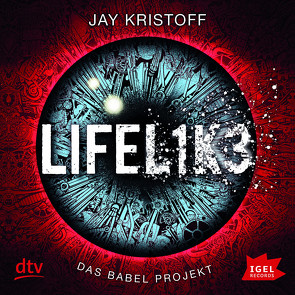 Das Babel Projekt 1. Lifelike von Jung,  Gerald, Kristoff,  Jay, Meisheit,  Yesim