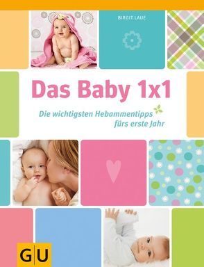 Das Baby 1×1 von Laue,  Birgit