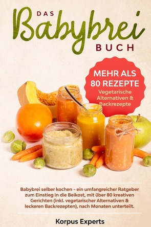 Das Babybrei Buch von Experts,  Korpus