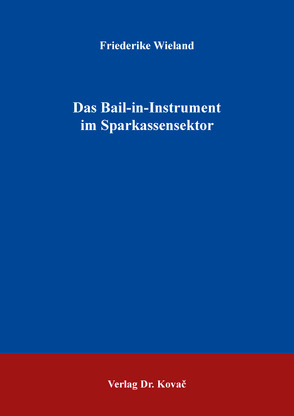 Das Bail-in-Instrument im Sparkassensektor von Wieland,  Friederike