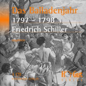 Das Balladenjahr 1797-98 von Dunkelberg,  Sebastian, Jochmann,  Norbert, Schiller,  Friedrich