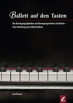 Ballett auf den Tasten von Wimmer,  Gerd