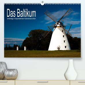 Das Baltikum – Unterwegs in faszinierenden Kulturlandschaften (Premium, hochwertiger DIN A2 Wandkalender 2023, Kunstdruck in Hochglanz) von Hallweger,  Christian