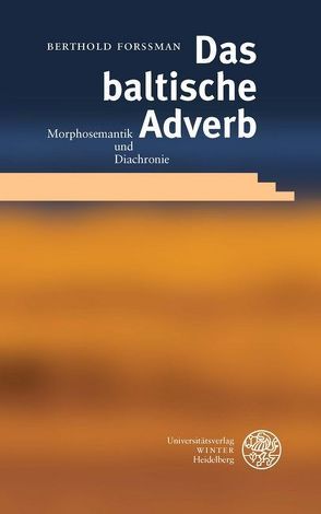 Das baltische Adverb von Forssman,  Berthold