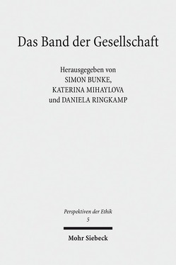 Das Band der Gesellschaft von Bunke,  Simon, Mihaylova,  Katerina, Ringkamp,  Daniela