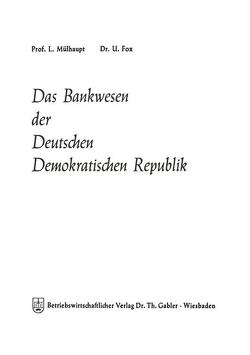 Das Bankwesen der Deutschen Demokratischen Republik von Mülhaupt,  Ludwig