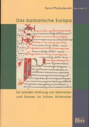 Das barbarische Europa von Modzelewski,  Karol, Mühle,  Eduard, Petersen,  Heidemarie