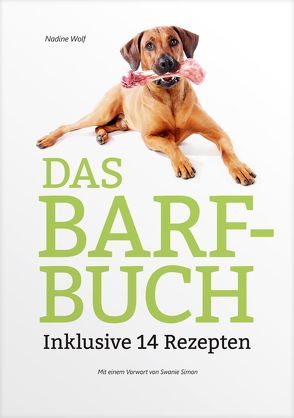 Das BARF-Buch von Wolf,  Nadine