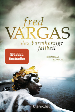 Das barmherzige Fallbeil von Schwarze,  Waltraud, Vargas,  Fred