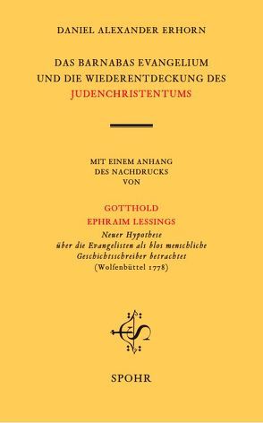 DAS BARNABASEVANGELIUM UND DIE WIEDERENTDECKUNG DES JUDENCHRISTENTUMS von Erhorn,  Daniel Alexander