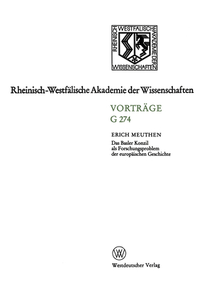 Das Basler Konzil als Forschungsproblem der europäischen Geschichte von Meuthen,  Erich