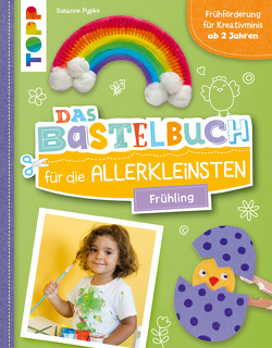 Das Bastelbuch für die Allerkleinsten. Frühling von Pypke,  Susanne