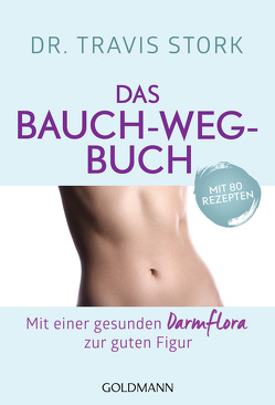 Das Bauch-weg-Buch von Stork,  Travis, Tschöpe,  Annika