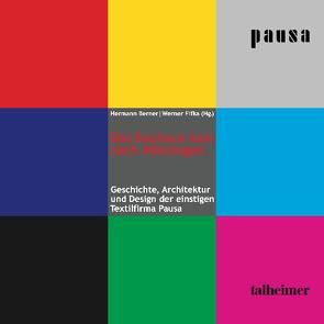 Das Bauhaus kam nach Mössingen von Berner,  Hermann, Fifka,  Werner