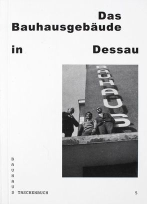 Das Bauhausgebäude in Dessau von Irrgang,  Christin, Kern,  Ingolf