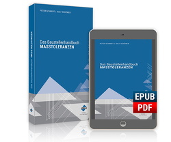 Das Baustellenhandbuch der Masstoleranzen