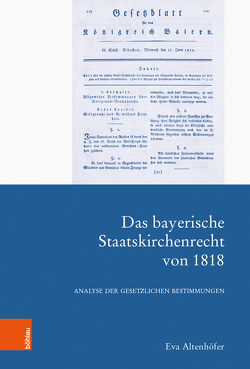 Das bayerische Staatskirchenrecht von 1818 von Altenhöfer,  Eva