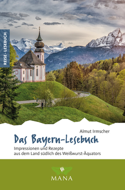 Das Bayern-Lesebuch von Irmscher,  Almut