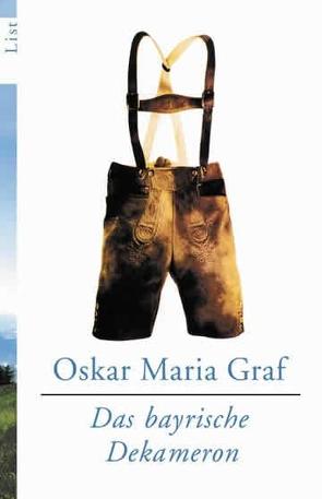 Das bayrische Dekameron von Graf,  Oskar Maria