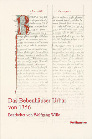 Das Bebenhäuser Urbar von 1356 von Wille,  Wolfgang