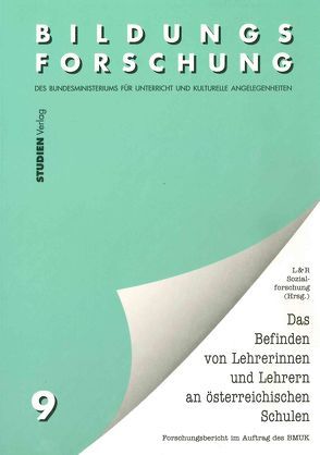 Das Befinden von Lehrerinnen und Lehrern an österreichischen Schulen von Lechner,  Ferdinand