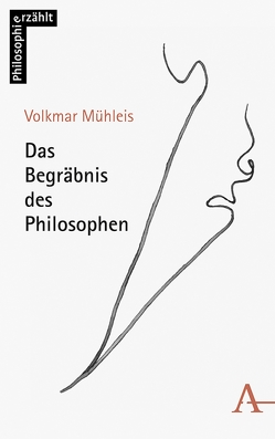 Das Begräbnis des Philosophen von Mühleis,  Volkmar